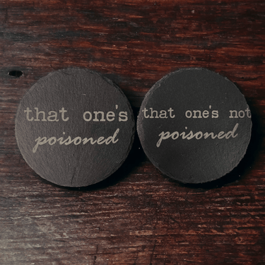 Poisoned or Not Slate Coaster - Slate Coaster - Charm and Char